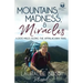 Mountains, Madness, & Miracles: 4,000 Miles Along the Appalachian Trail