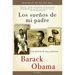 Los Sueños de Mi Padre: Una Historia de Raza Y Herencia / Dreams from My Father