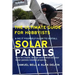 The Ultimate Guide for Hobbyists a Do It Yourself Guide to Install Solar Panels: How to Create, Design and Install All Your Solar Panels Related Proje