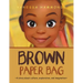 Brown Paper Bag: A Story About Culture, Exploration, and Imagination