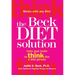 The Beck Diet Solution: Train Your Brain to Think Like a Thin Person