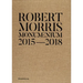 Robert Morris: Monumentum 2015-2018
