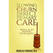 Slowing the Churn in Direct Primary Care (While Also Keeping Your Sanity)