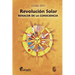 Revolución Solar: renacer de la consciencia