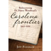 Rediscovering Dr. Henry Woodward's Carolina Frontier 1665-1686