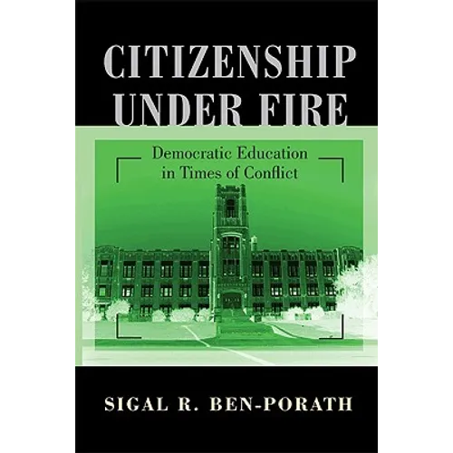 Citizenship Under Fire: Democratic Education in Times of Conflict