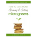 How to Make Money Growing and Selling Microgreens: An Indoor Urban Farming Guide