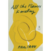 All the Flowers Kneeling