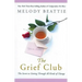 The Grief Club: The Secret to Getting Through All Kinds of Change