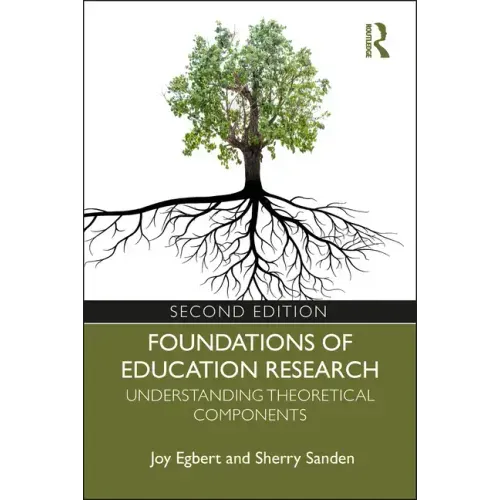 Foundations of Education Research: Understanding Theoretical Components