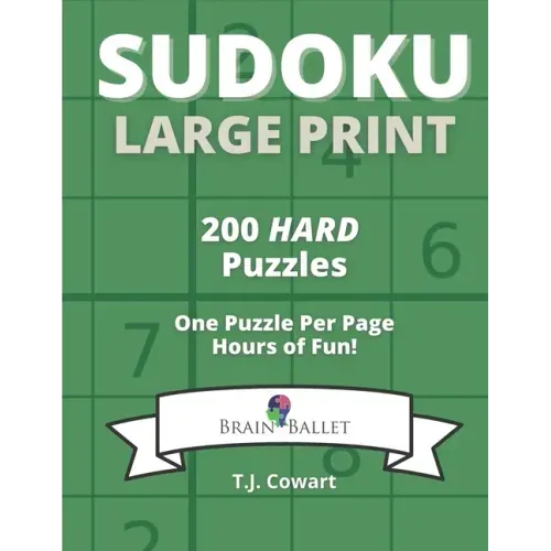 Sudoku Large Print: 200 Hard Puzzles One Puzzle Per Page