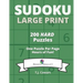 Sudoku Large Print: 200 Hard Puzzles One Puzzle Per Page