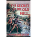 The Secret of the Old Mill