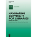 Navigating Copyright for Libraries: Purpose and Scope