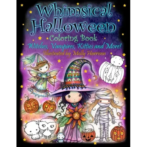 Whimsical Halloween Coloring Book: Witches, Vampires Kitties and More!