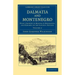 Dalmatia and Montenegro - Volume 2