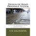Design of Road Drainage System: A Design Reference Book Createspace, an Amazon Company