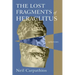The Lost Fragments of Heraclitus: Aphorisms