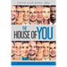 Prescription For Living: The House of You(R)