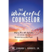 The Wonderful Counselor: Helping Those Who Assist God in Caring for the Spiritual Lives of His People