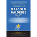 Leading the Malcolm Baldrige Way: How World-Class Leaders Align Their Organizations to Deliver Exceptional Results