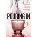 Pouring in: Tipping the Scales in Favor of a Personal, Passionate, and Permanent Faith in Your Kids