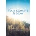 Your Moment Is Now: Memoirs of God's Love