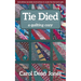 Tie Died: A Quilting Cozy