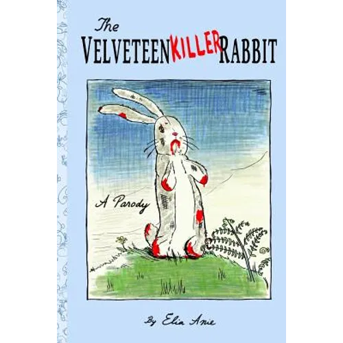 The Velveteen Killer Rabbit