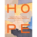 Hope for Life on Our Planet: Inspiration for Seven Generations
