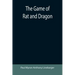 The Game of Rat and Dragon