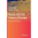 Russia and the Future of Europe: Views from the Capitals