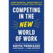 Competing in the New World of Work: How Radical Adaptability Separates the Best from the Rest