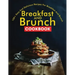 Breakfast and Brunch CookBook: 100+ Easy And Delicious Recipes For Breakfast And Brunch