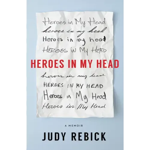 Heroes in My Head: A Memoir