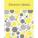 Pregnancy Journal: First Time New Mom Diary, Pregnant & Expecting Record Book, Special Baby Shower Keepsake Gift, Bump Thoughts, Feelings & Memories