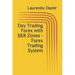 Day Trading Forex with S&R Zones - Forex Trading System