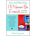I'll Never Be French (No Matter What I Do): Living in a Small Village in Brittany
