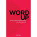 Word Up: Little Languaging Hacks for Big Change