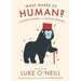 What Make Us Human: A Scientist's Guide to Our Amazing Existence