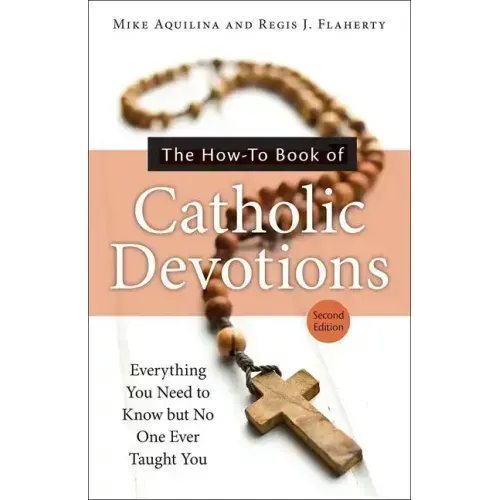 The How-To Book of Catholic Devotions
