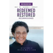 Redeemed Restored Recommissioned My Testimony of Redemption Workbook