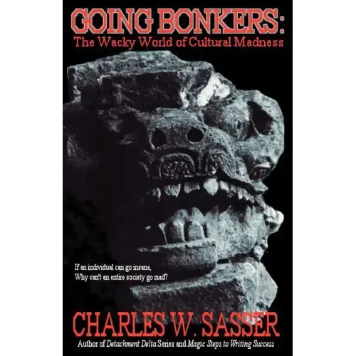 Going Bonkers: The Wacky World of Cultural Madness