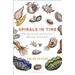 Spirals in Time: The Secret Life and Curious Afterlife of Seashells