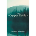 The Copper Kettle
