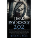 Dark Psychology 202: The Advance Secrets Of Psychological Warfare, Dark NLP, Dark Cognitive Behavioral Therapy, Super Manipulation, Kamikaz