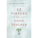 12 Virtues of a Good Teacher
