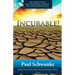 Incurable: What to Do When God Says It's Over