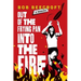 Out Of The Frying Pan Into The Fire