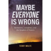Maybe Everyone Is Wrong: Revelations, Conspiracy, and the Kingdom of Heaven